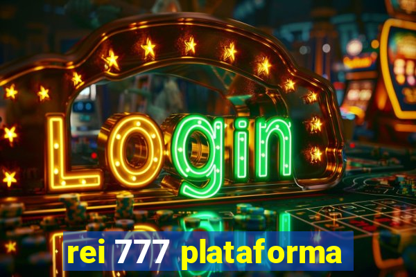 rei 777 plataforma